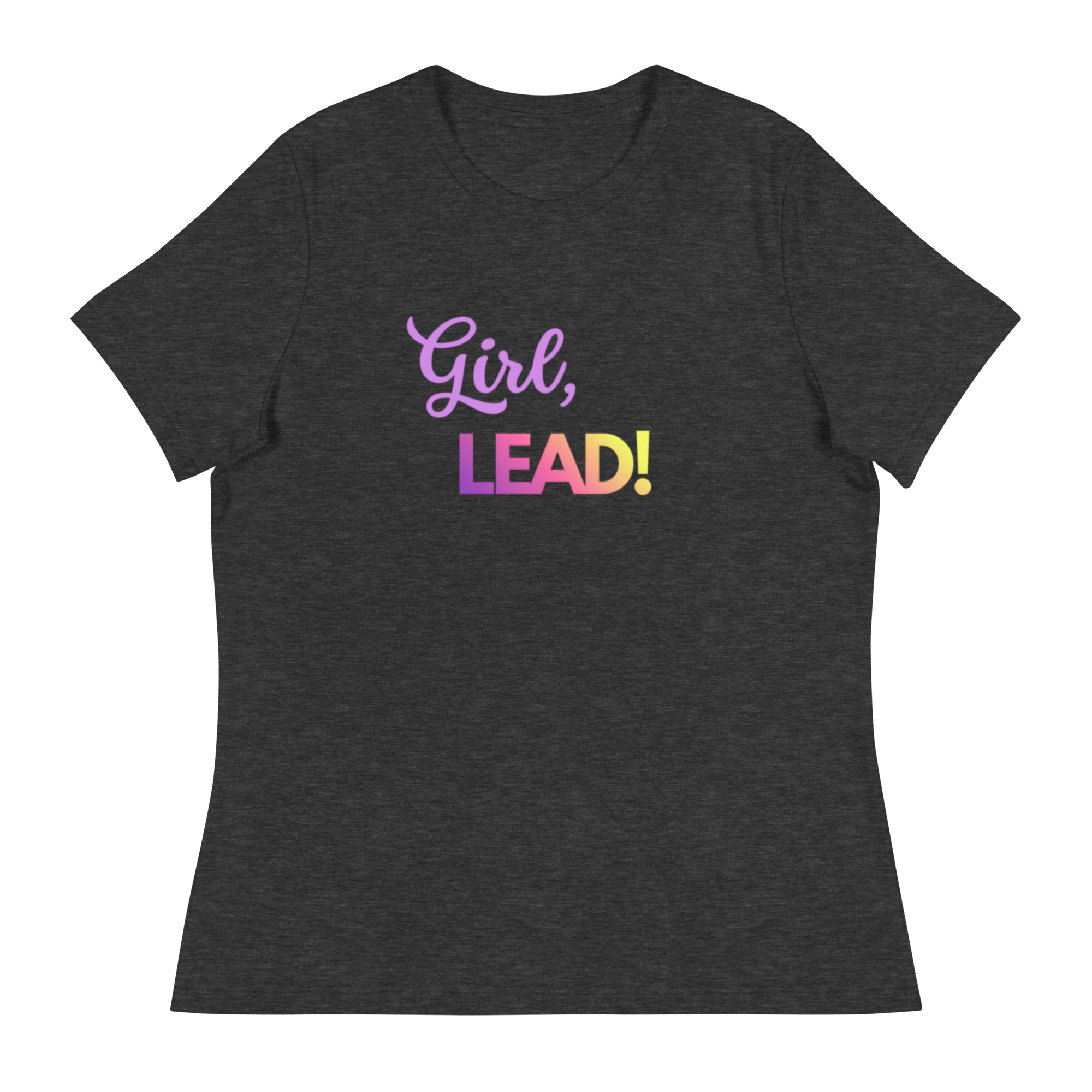 Girl, LEAD! Women's Relaxed T-Shirt - Image 5